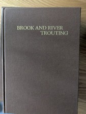 Edmons, Harfield H & Lee, Norman BROOK AND RIVER TROUTING : A MANUAL OF MODERN N