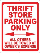Thrift Store Parking Only