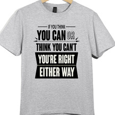 Inspirational Quote T Shirt