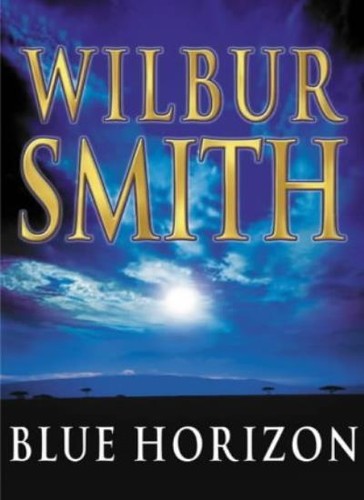 Blue horizon wilbur smith - horizon,