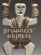 Prisoners' Objects - The