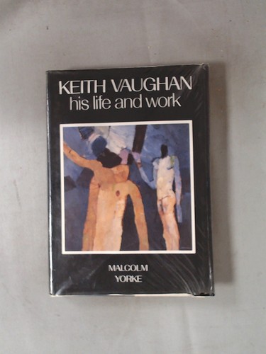 Keith vaughan his life and - keith,