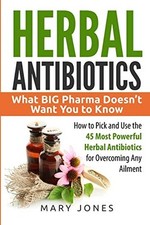Herbal Antibiotics: What BIG Pharma Doesn’t Want You to Know - H