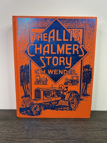 The allis chalmers story - chalmers,