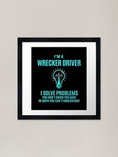 Wrecker Driver T Shirt - I