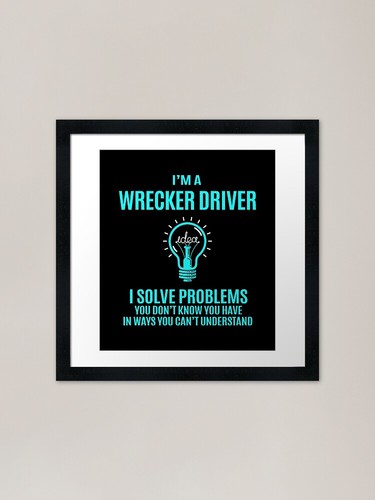 Wrecker driver shirt i - wrecker,