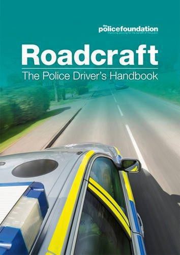 Roadcraft the police driver - roadcraft:, driver's