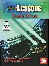 First Lessons Snare Drum William J. Schinstine_Fred Hoey Book and Audio Online S