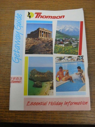 Summer 1985 thomson holidays - thomson,