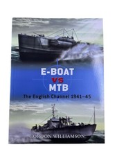 WW2 German Navy E-Boat VS British MTB Osprey Soft Cover Reference Book