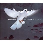 Karl Jenkins : The Armed Man -