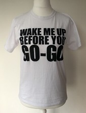 Wake Me Up Before You Go Go Wham White  T-Shirt, Size M, 1980s Party Outfit