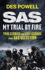 SAS: My Trial By Fire: True