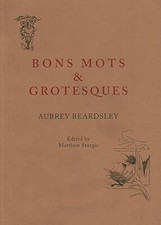 Bon Mots and Grotesques by