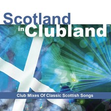 Scotland In Clubland CD - Like New