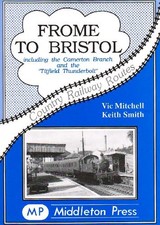 Frome to Bristol: Including