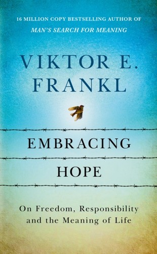 Embracing hope viktor e - hope,