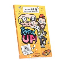ADHD: Rapped Up! - Learn about ADHD by Jamie Gilbert 'Mr G' - Ages 9-12 - PB