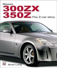 Nissan 300zx/350z the Z Car Story, Long, Brian, Used; Very Good Book