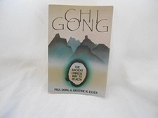 Chi Gong: The Ancient Chinese