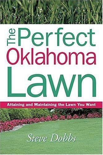 The perfect oklahoma lawn - the,