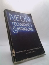 Neon Techniques and Handling