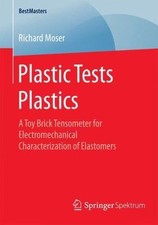 Plastic Tests Plastics : A Toy Brick Tensometer for Electromechanical Charact...
