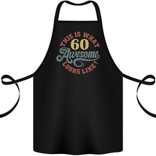 60th Birthday 60 Year Old Awesome Looks Like Cotton Apron 100% Organic