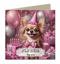 Personalised Birthday Card For Girls or Women or Dogs Chihuahua F225