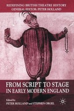 From Script to Stage in Early