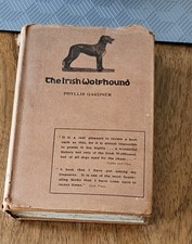 The Irish Wolfhound 1st Edition, 1931,  Hardback Book With Dust Cover