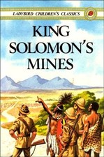 King Solomon's Mines (Ladybird Classics) By H.Rider Haggard,Joan Cameron,Frank