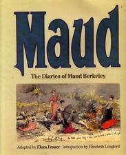 Maud: The Diaries of Maud Berkeley-Maud Berkeley, Flora Fraser