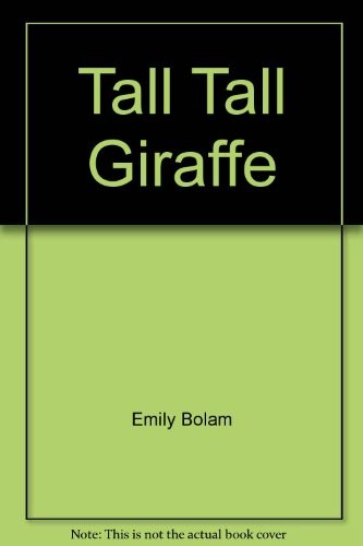 Tall giraffe emily bolam - tall,