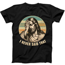 Jesus I Never Said That