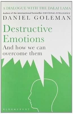 Destructive emotions and how - destructive,