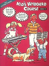 Kids Keyboard Course: Bk. 1,Hal Leonard Publishing Corporation