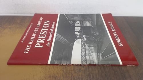 The railways around preston - railways,