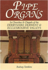 Pipe Organs in Churches and Chapels..., Tomkins, Rodney