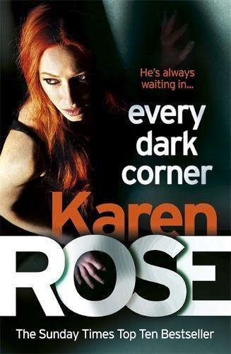 Every dark corner the - dark, (the