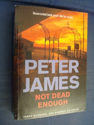 Not dead enough james - dead,