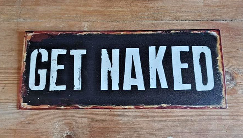 Get naked metal sign - naked,