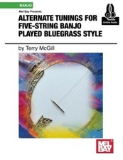 Alternate Tunings for 5-String Banjo Played in Bluegrass Style Played Bluegra...