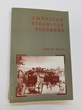 American Steam Car Pioneers, The Story Of A Stanley Steamer, The Modern Steam...