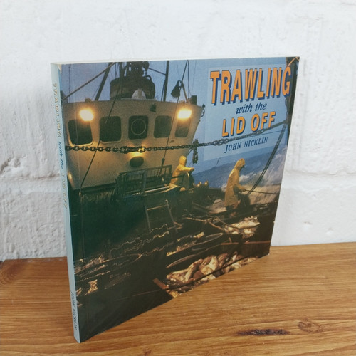 Trawling with the lid - off, by