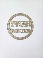 Happy Birthday Die Sentiment Circle Die Cardmaking Wording Greeting Die 