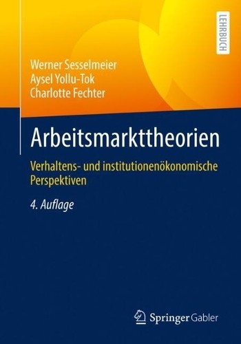 Arbeitsmarkttheorien werner - arbeitsmarkttheorien,
