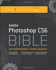 Adobe Photoshop CS6 Bible-Brad Dayley, DaNae Dayley