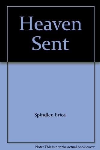 Heaven sent spindler - sent,, erica