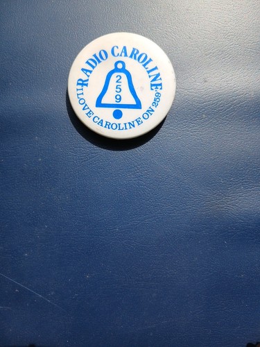 Radio caroline 259 badge - caroline,